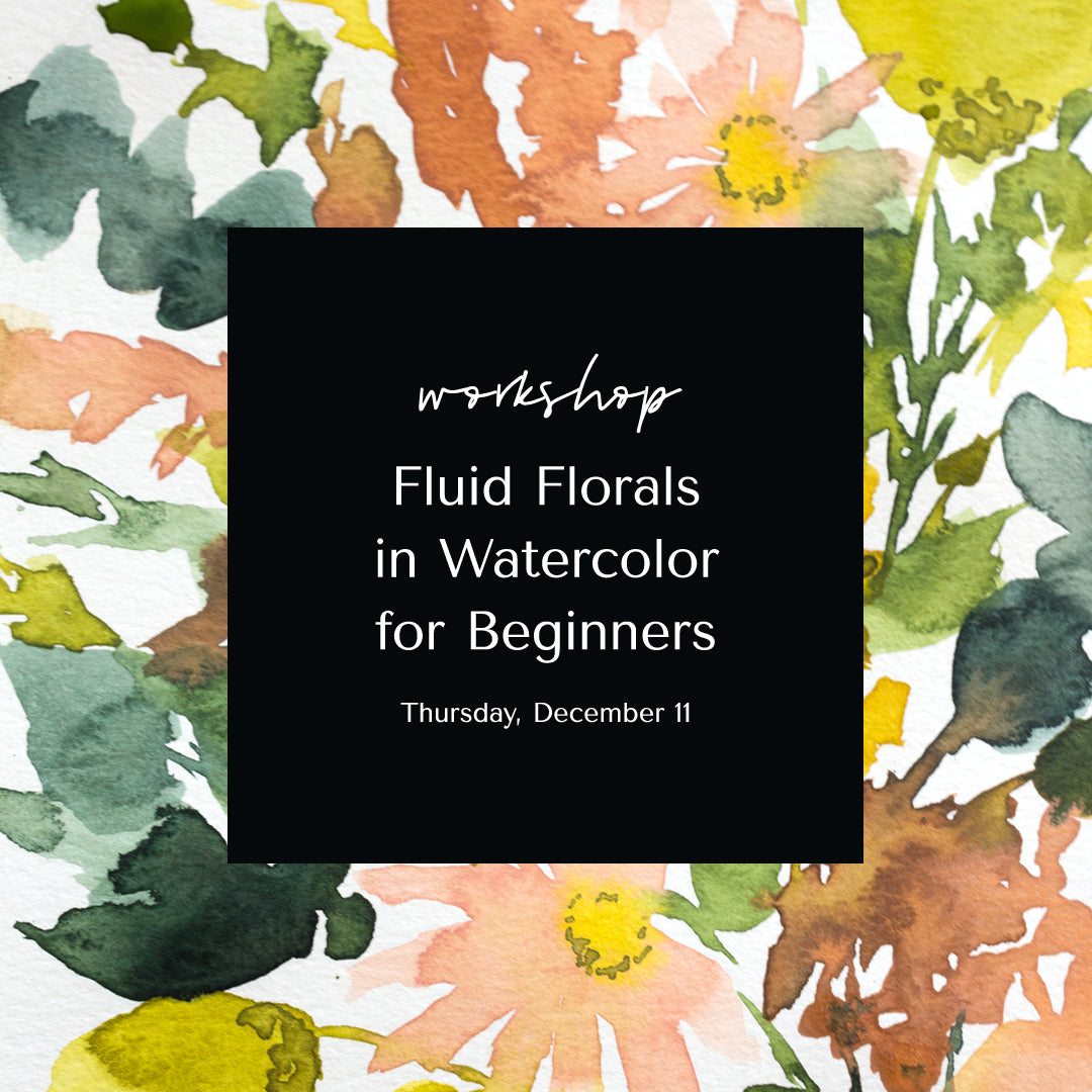 Fluid Florals in Watercolor for Beginners • December 11